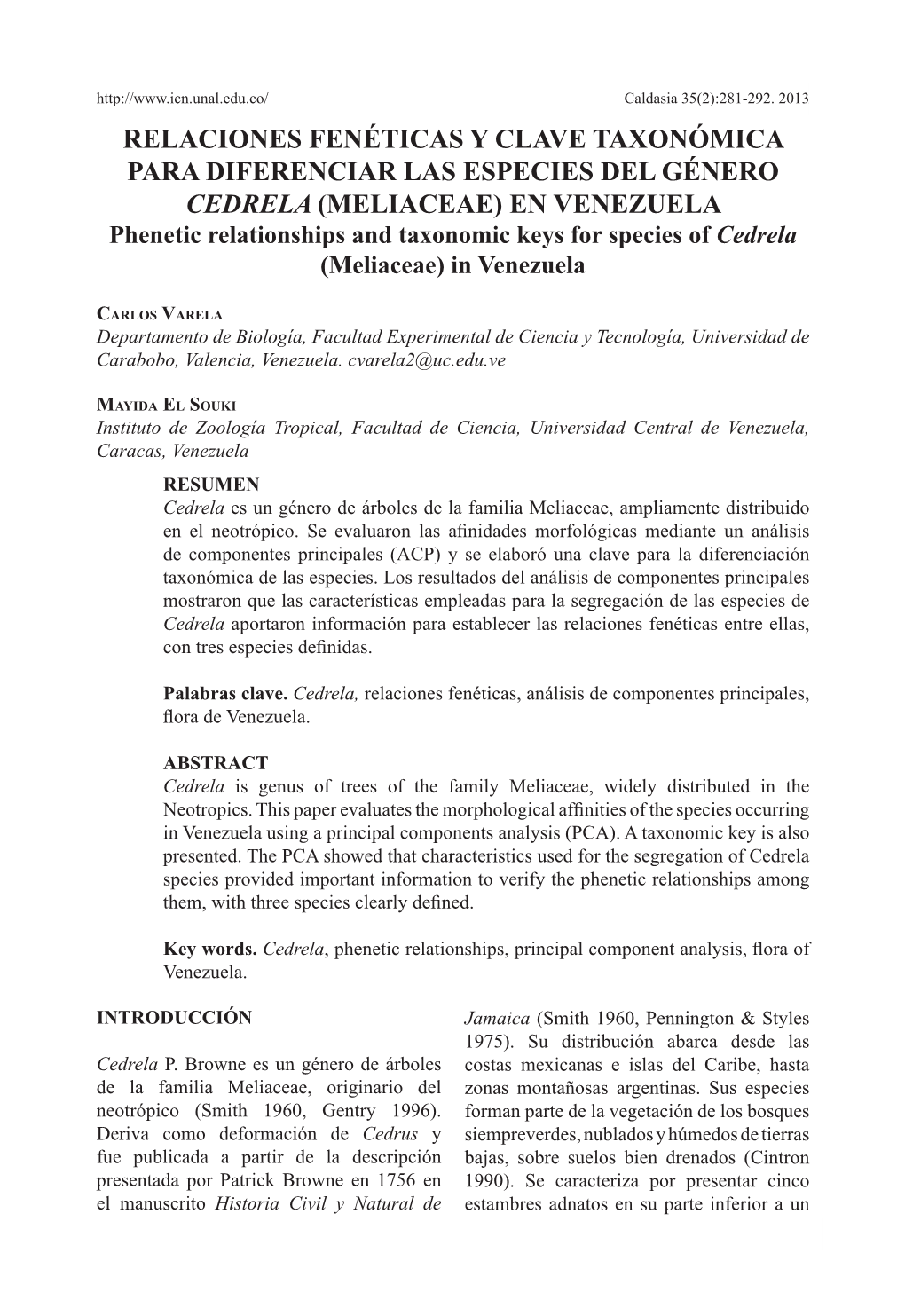 MELIACEAE) EN VENEZUELA Phenetic Relationships and Taxonomic Keys for Species of Cedrela (Meliaceae) in Venezuela