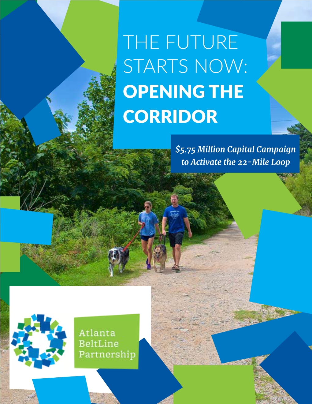 The Future Starts Now: Opening the Corridor