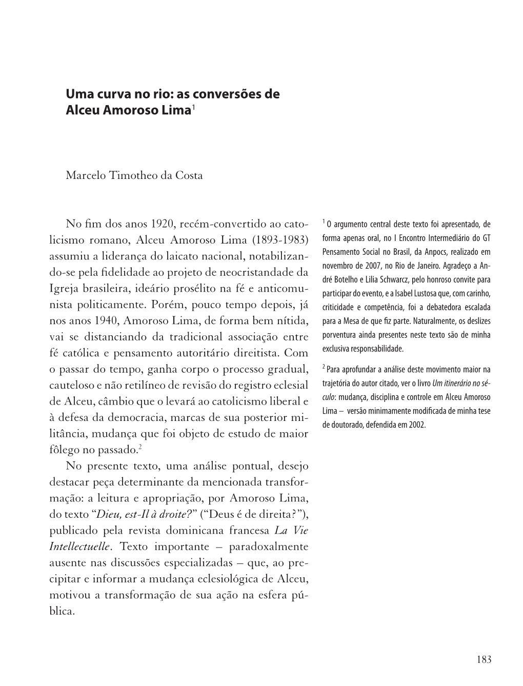 Uma Curva No Rio: As Conversões De Alceu Amoroso Lima1