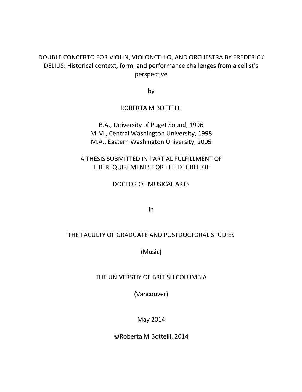 DOUBLE CONCERTO for VIOLIN, VIOLONCELLO, and ORCHESTRA by FREDERICK DELIUS: Historical Context, Form, and Performance Challenges from a Cellist’S Perspective