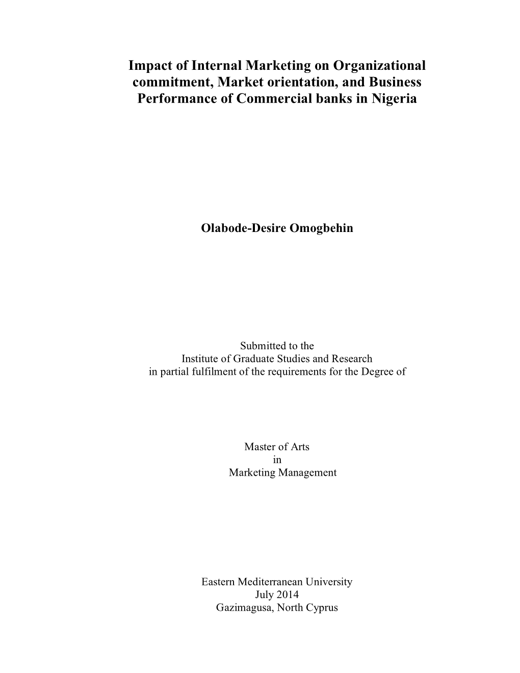Impact of Internal Marketing on Organizational Commitment, Market Orientation, and Business Performance of Commercial Banks in Nigeria