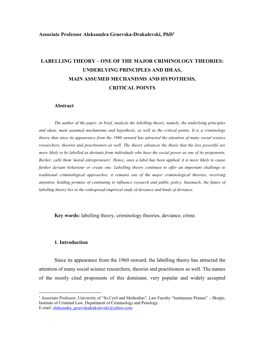 Labelling Theory – One of the Major Criminology Theories: Underlying Principles and Ideas, Main Assumed Mechanisms and Hypothesis, Critical Points