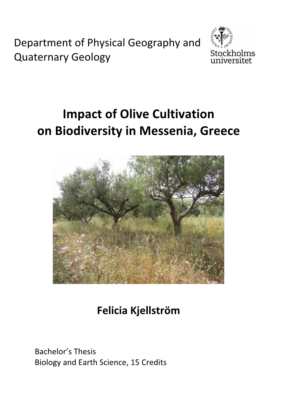 Impact of Olive Cultivation on Biodiversity in Messenia, Greece