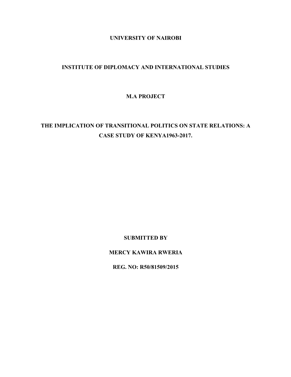 The Implication of Transitional Politics on State Relations: a Case Study of Kenya1963-2017