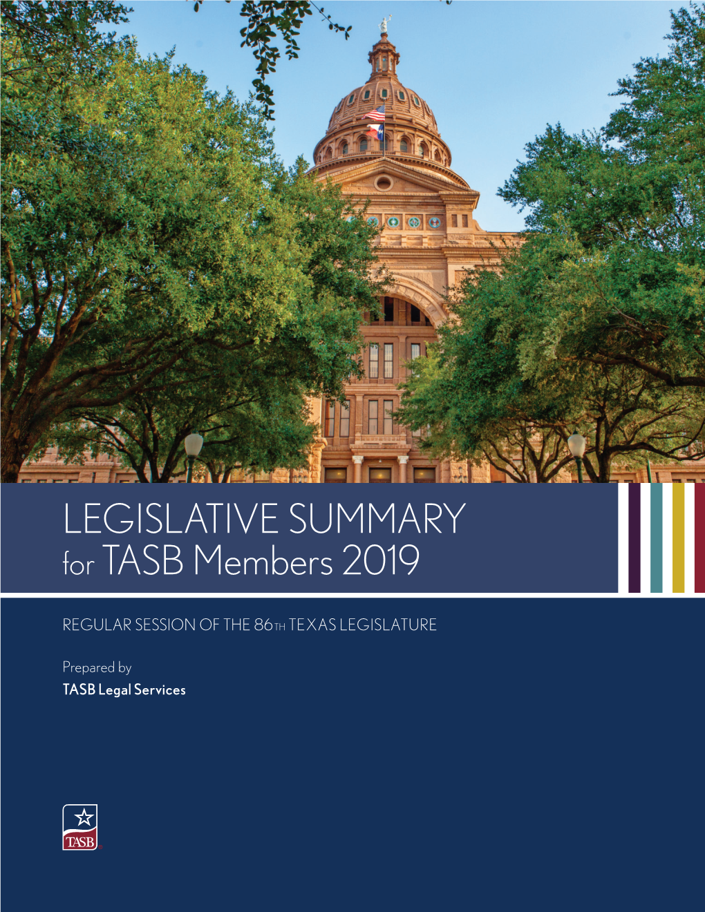 LEGISLATIVE SUMMARY for TASB Members 2019