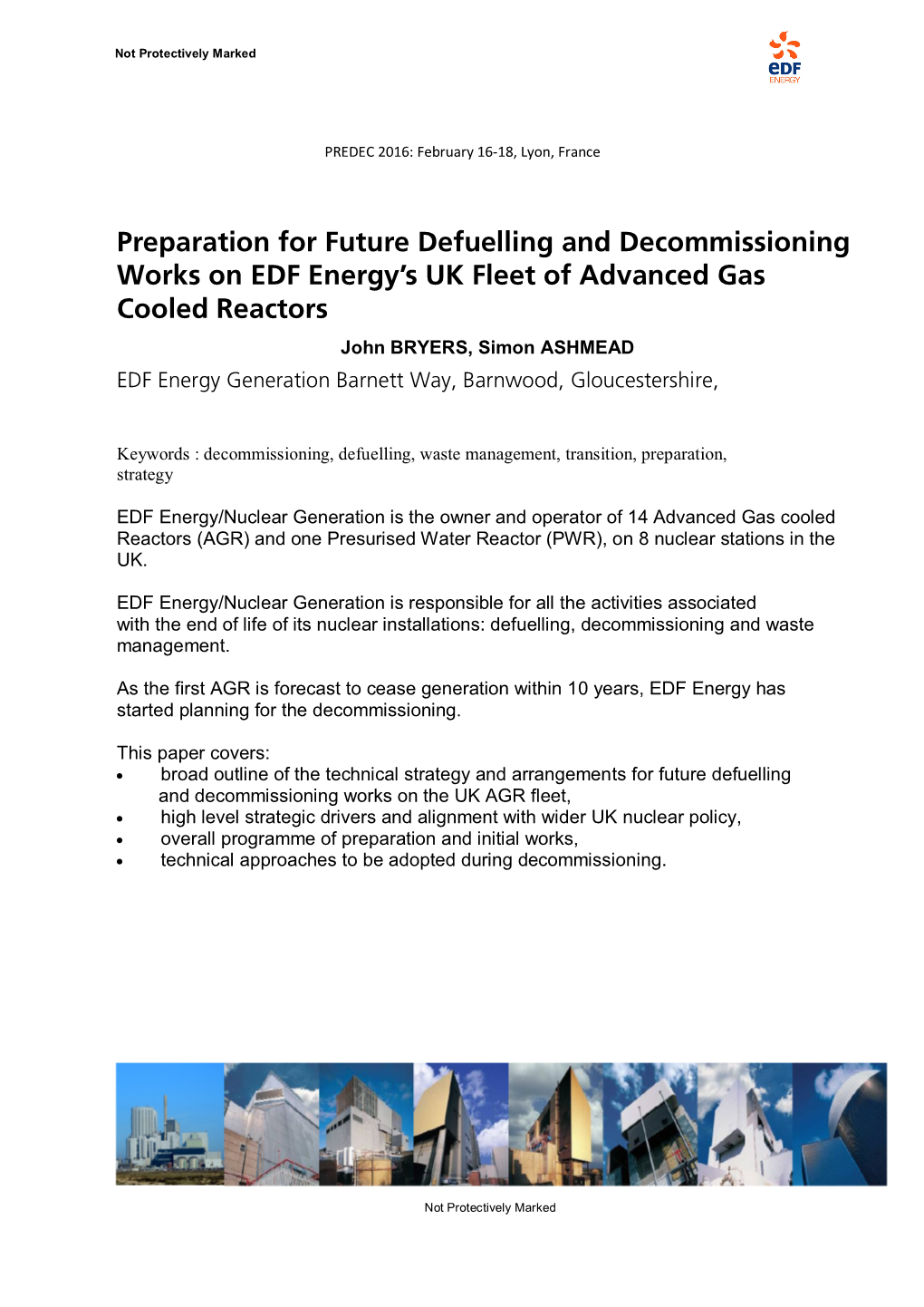 Preparation for Future Defuelling and Decommissioning Works on EDF Energy's UK Fleet of Advanced Gas Cooled Reactors