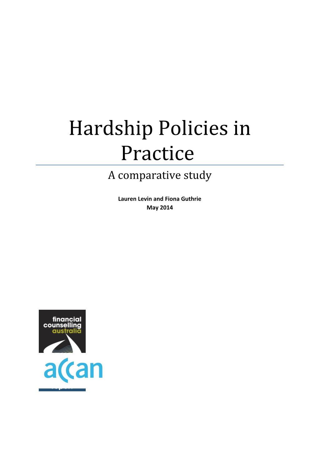 Hardship Policies in Practice: a Comparative Study