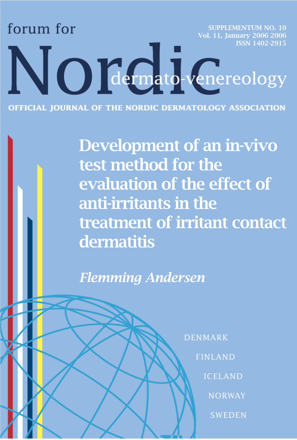 Flemming Andersen Development of an In-Vivo Test Method for Evaluation of the Effect of Anti-Irritants in the Treatment of Irritant 1