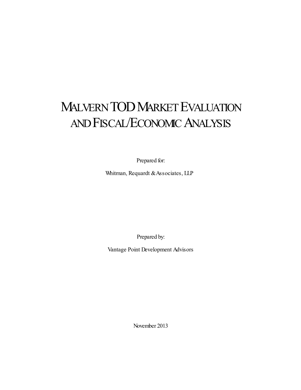 Malvern Tod Market Evaluation and Fiscal/Economic Analysis