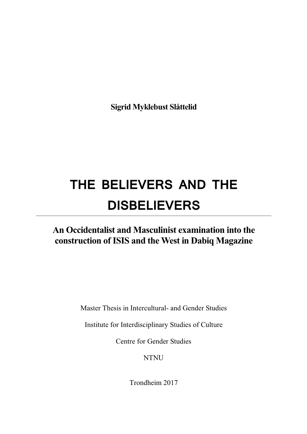 The Believers and the Disbelievers