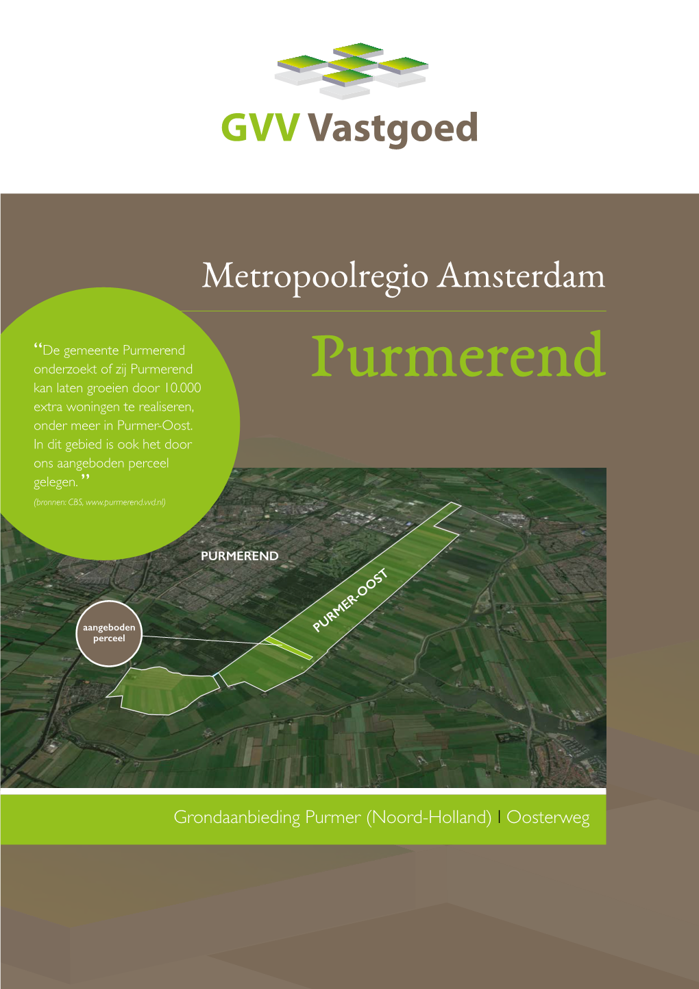 Purmerend Onderzoekt of Zij Purmerend Kan Laten Groeien Door 10.000 Purmerend Extra Woningen Te Realiseren, Onder Meer in Purmer-Oost