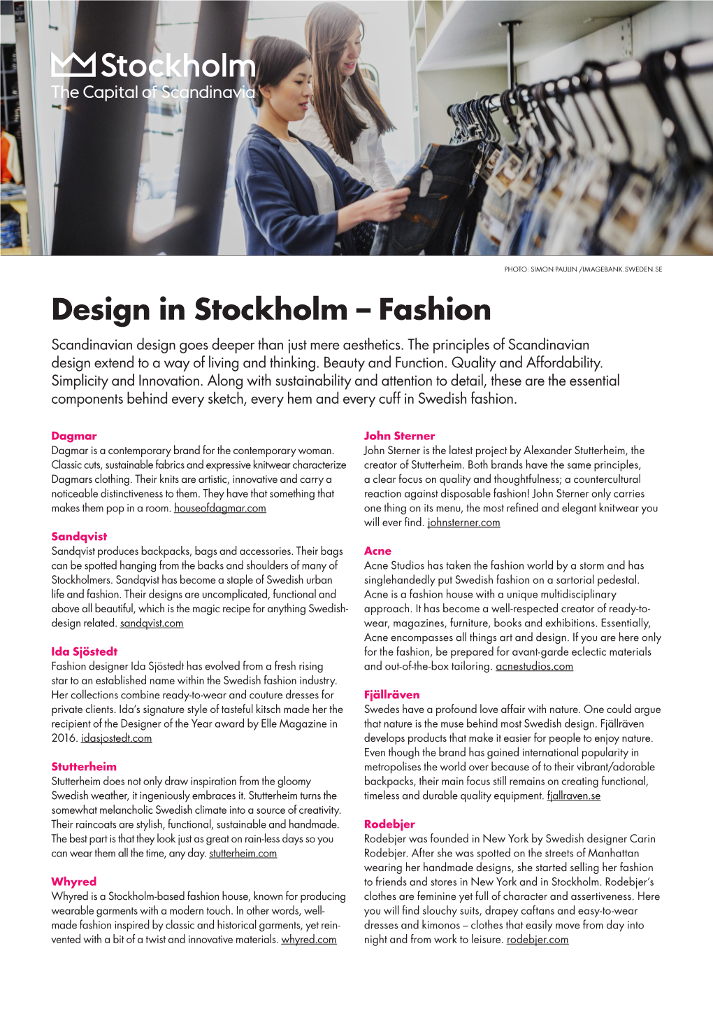 Design in Stockholm – Fashion Scandinavian Design Goes Deeper Than Just Mere Aesthetics