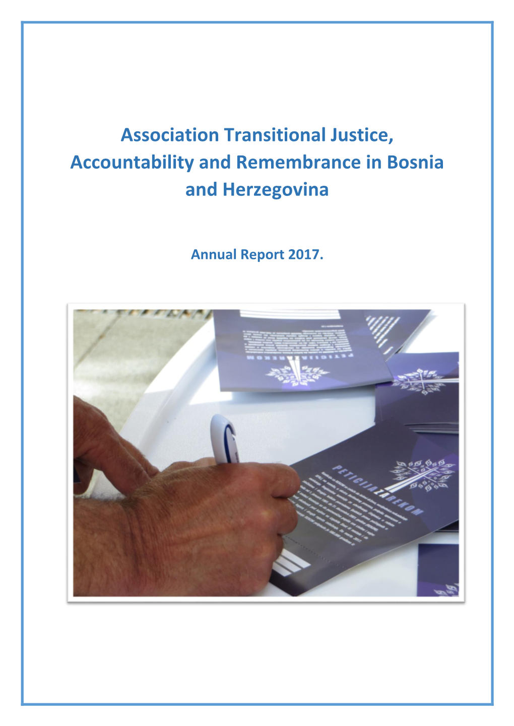 Association Transitional Justice, Accountability and Remembrance in Bosnia and Herzegovina