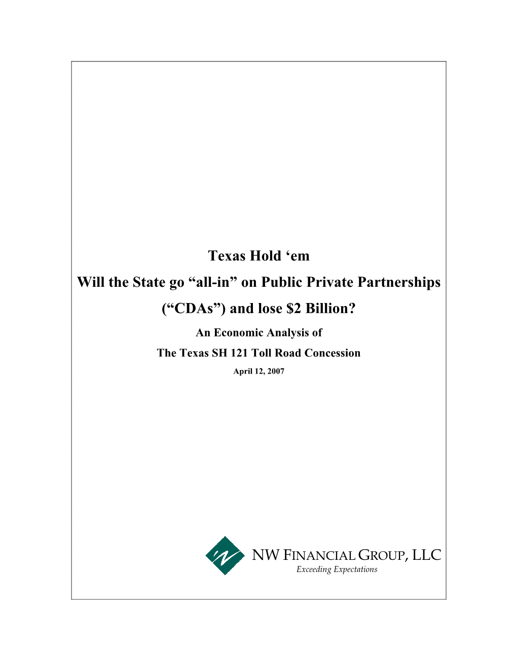 Em Will the State Go “All-In” on Public Private Partnerships (“Cdas”) and Lose $2 Billion?