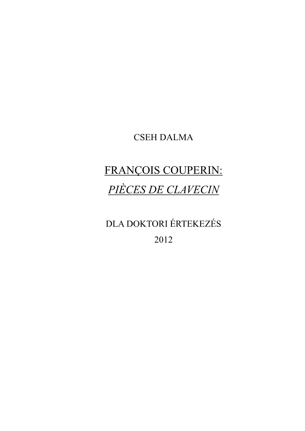 François Couperin: Pièces De Clavecin