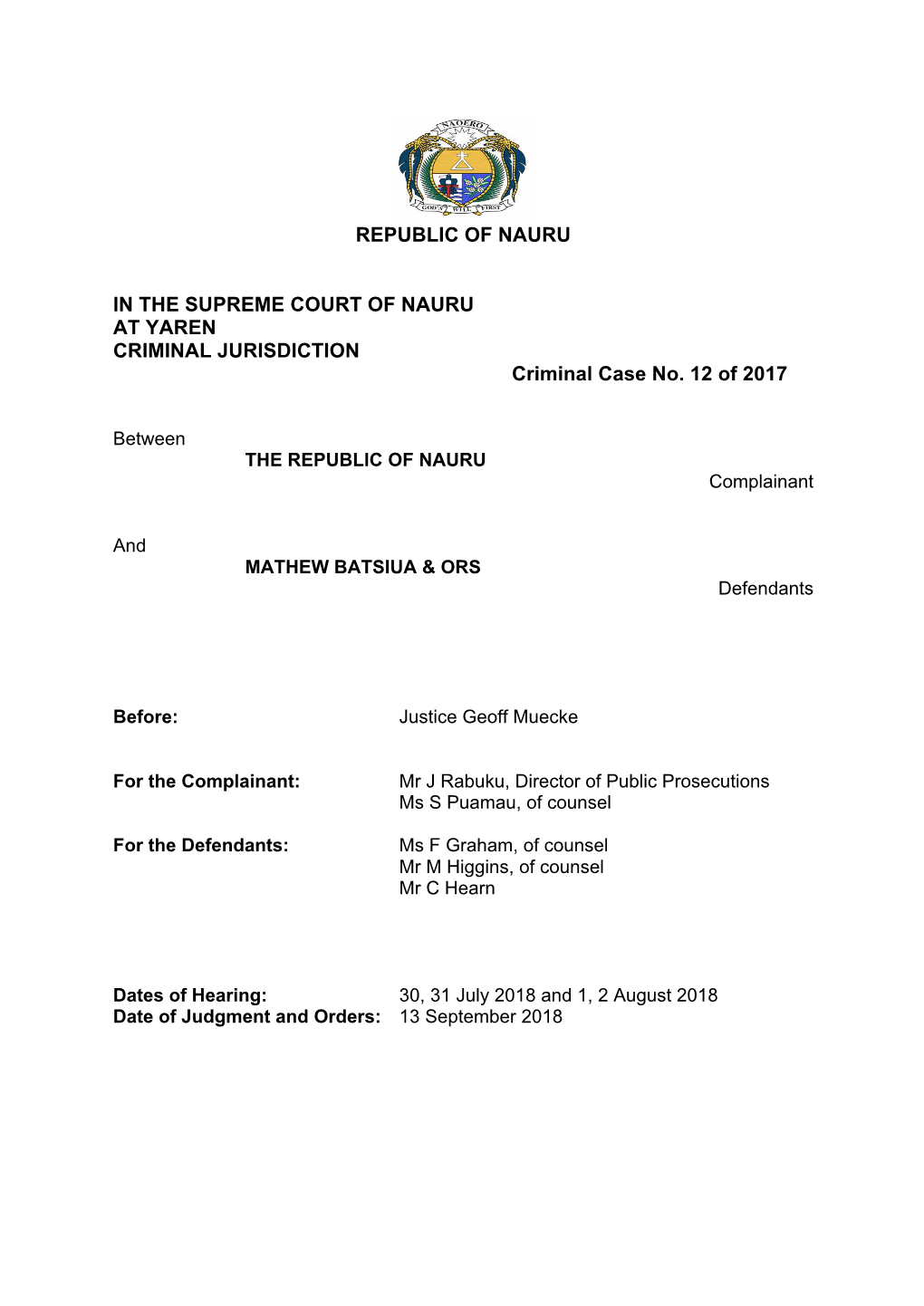 REPUBLIC of NAURU in the SUPREME COURT of NAURU at YAREN CRIMINAL JURISDICTION Criminal Case No. 12 of 2017