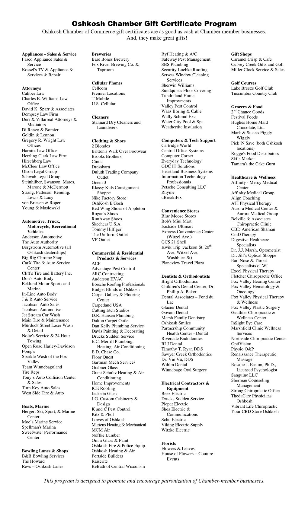 Oshkosh Chamber Gift Certificate Program Oshkosh Chamber of Commerce Gift Certificates Are As Good As Cash at Chamber Member Businesses