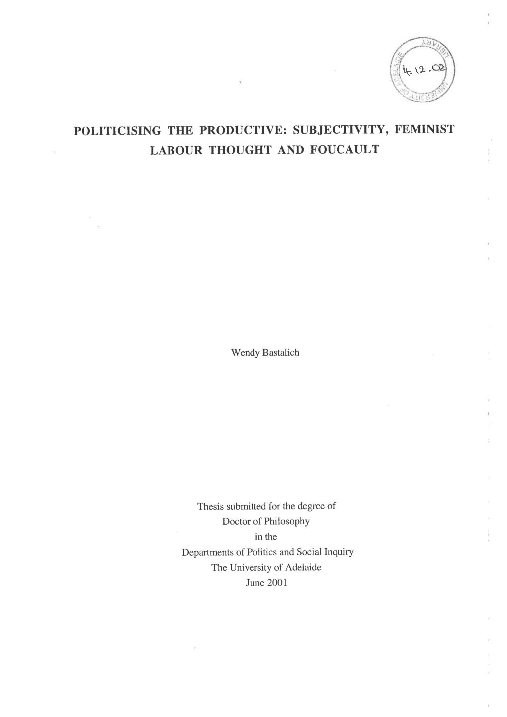 Politicising the Productive: Subjectivity Feminist Labour Thought and Foucault