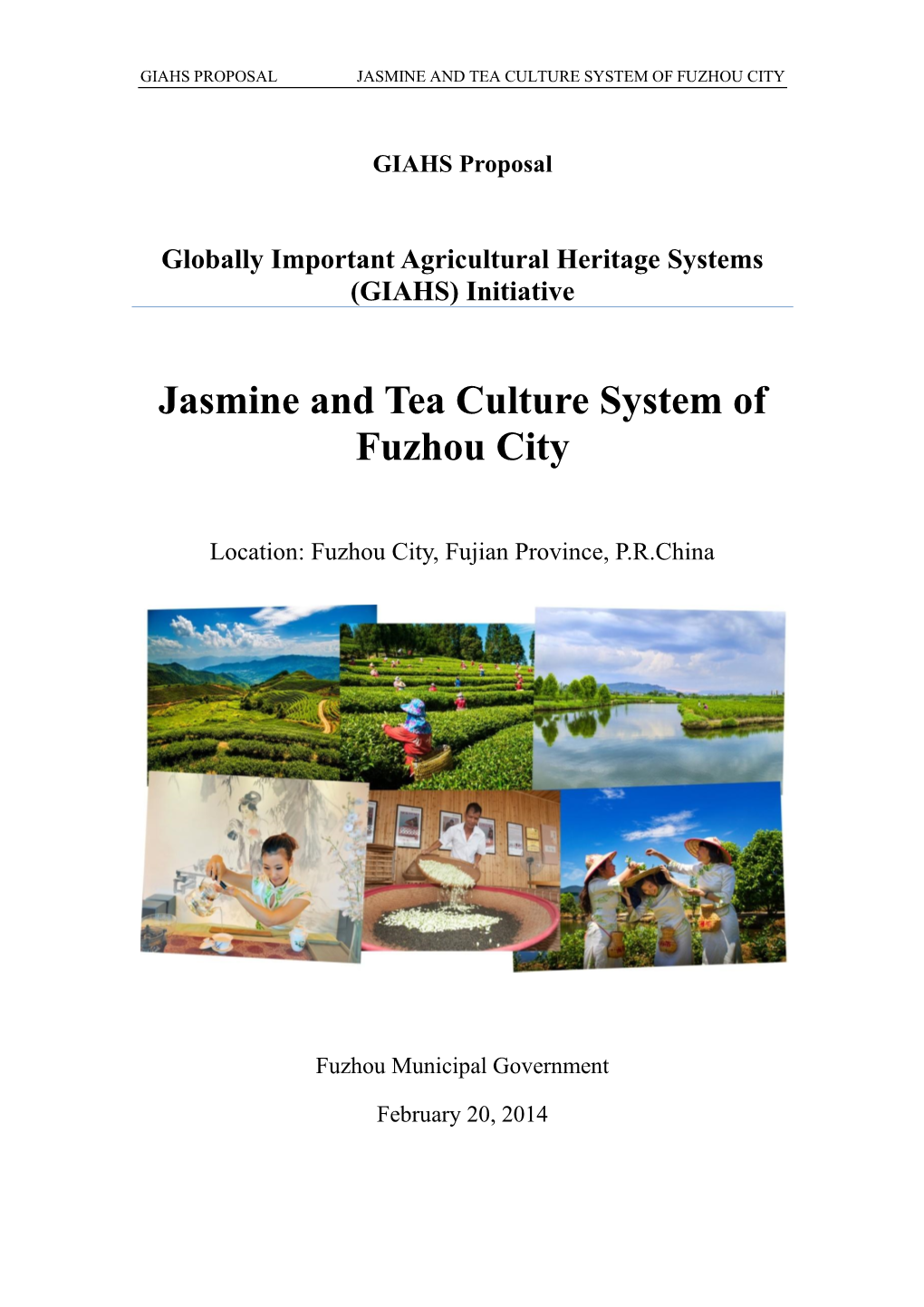 Jasmine and Tea Culture System of Fuzhou City. GIAHS Proposal For