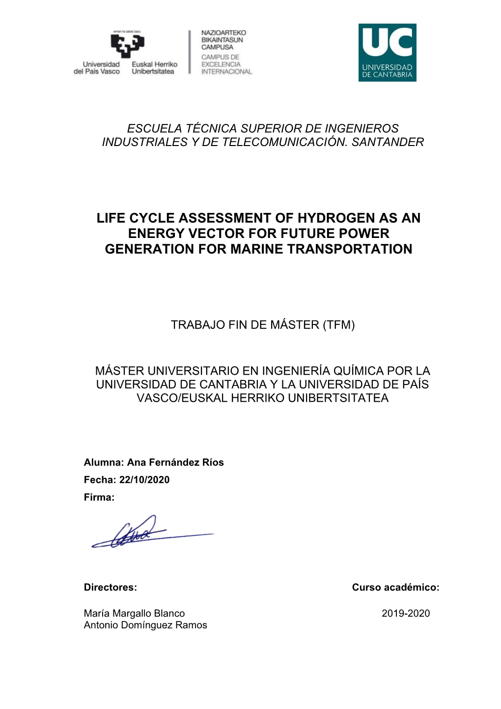 Life Cycle Assessment of Hydrogen As an Energy Vector for Future Power Generation for Marine Transportation