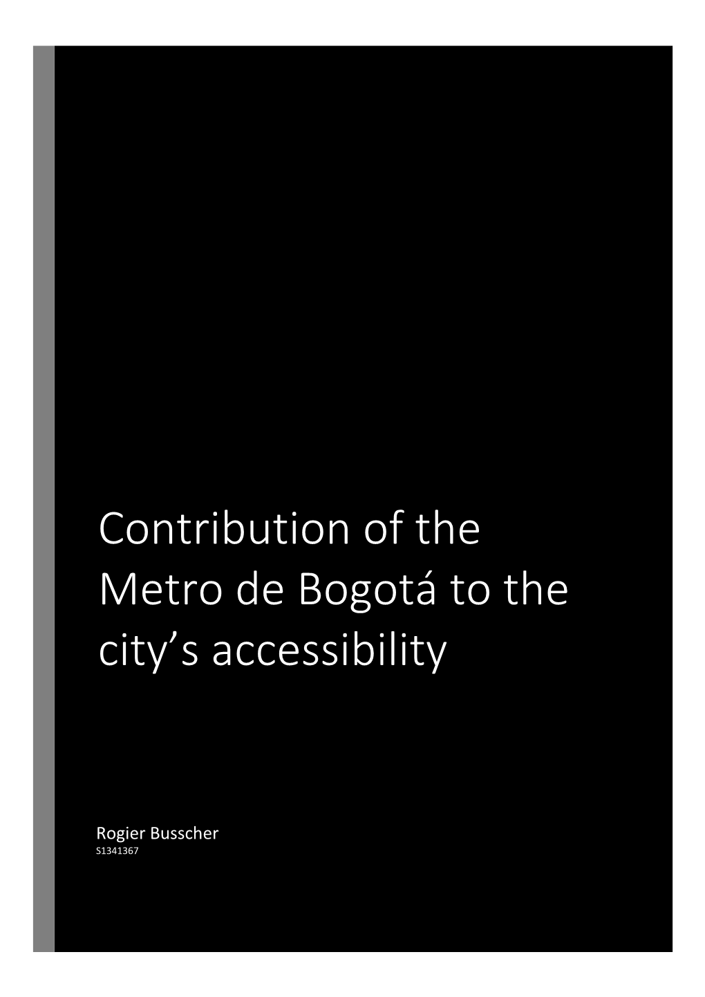 Contribution of the Metro De Bogotá to the City's Accessibility