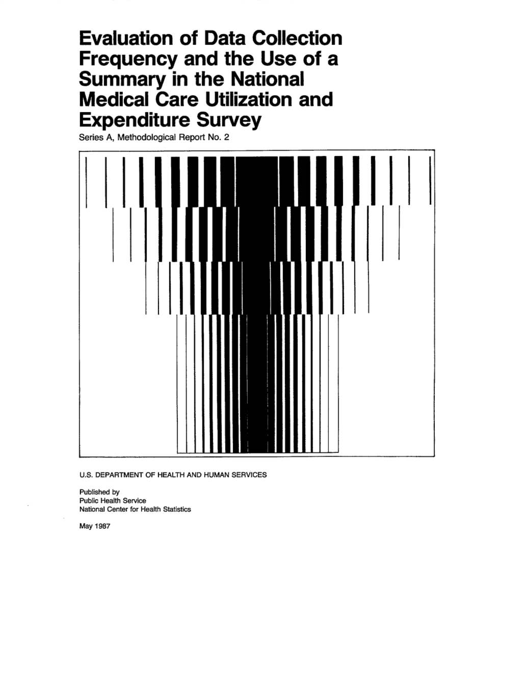 Evaluation of Data Collection Frequency and the Use of a Summary in the National Medical Care Utilization and Expenditure Survey Series A, Methodological Report No