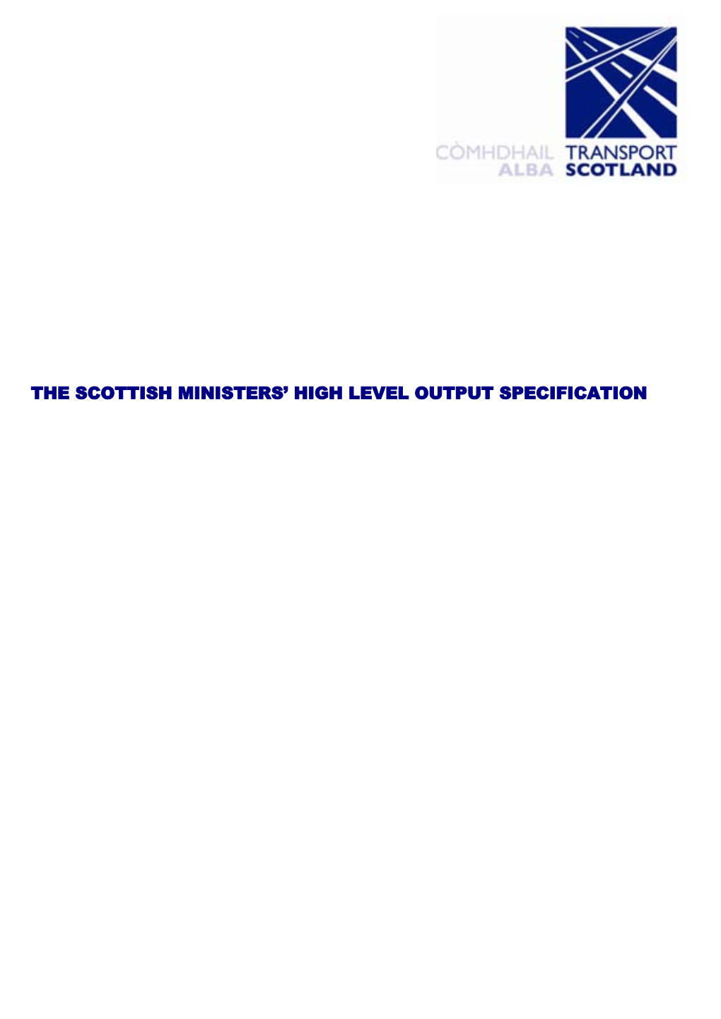 The Scottish Ministers' High Level Output Specification