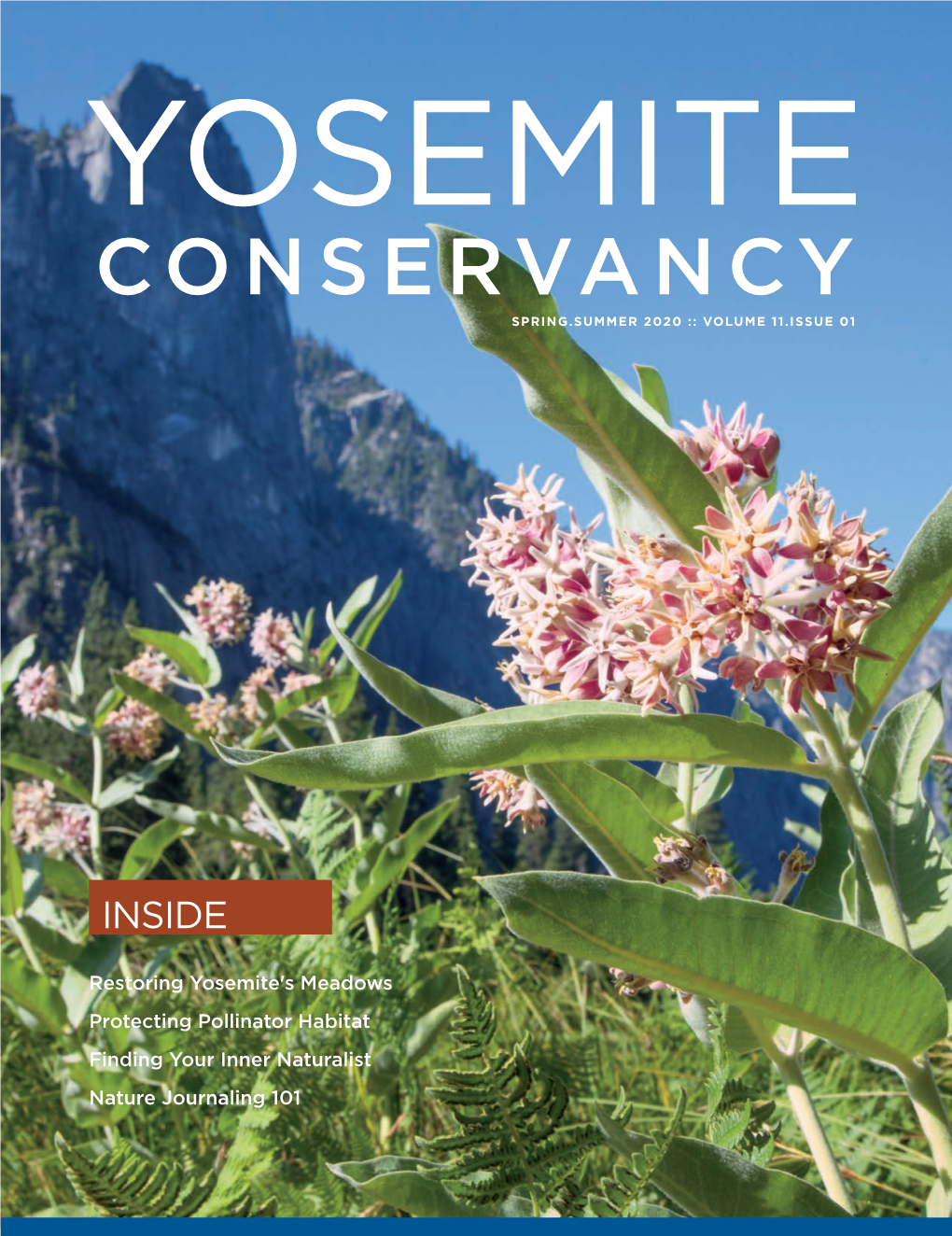 Yosemite Conservancy Spring.Summer 2020 :: Volume 11.Issue 01