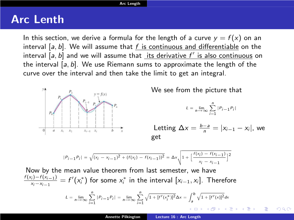 Lecture 16 : Arc Length 2X3/2 0 3 2 1/2 √ 0 2 I F (X) = 3 , F (X) = 2 · 3 X = X,[F (X)] = X, a = 1 and B = 2