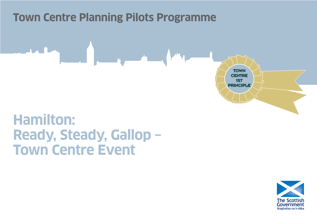 Hamilton: Ready, Steady, Gallop – Town Centre Event Town Centres Planning Pilots Programme