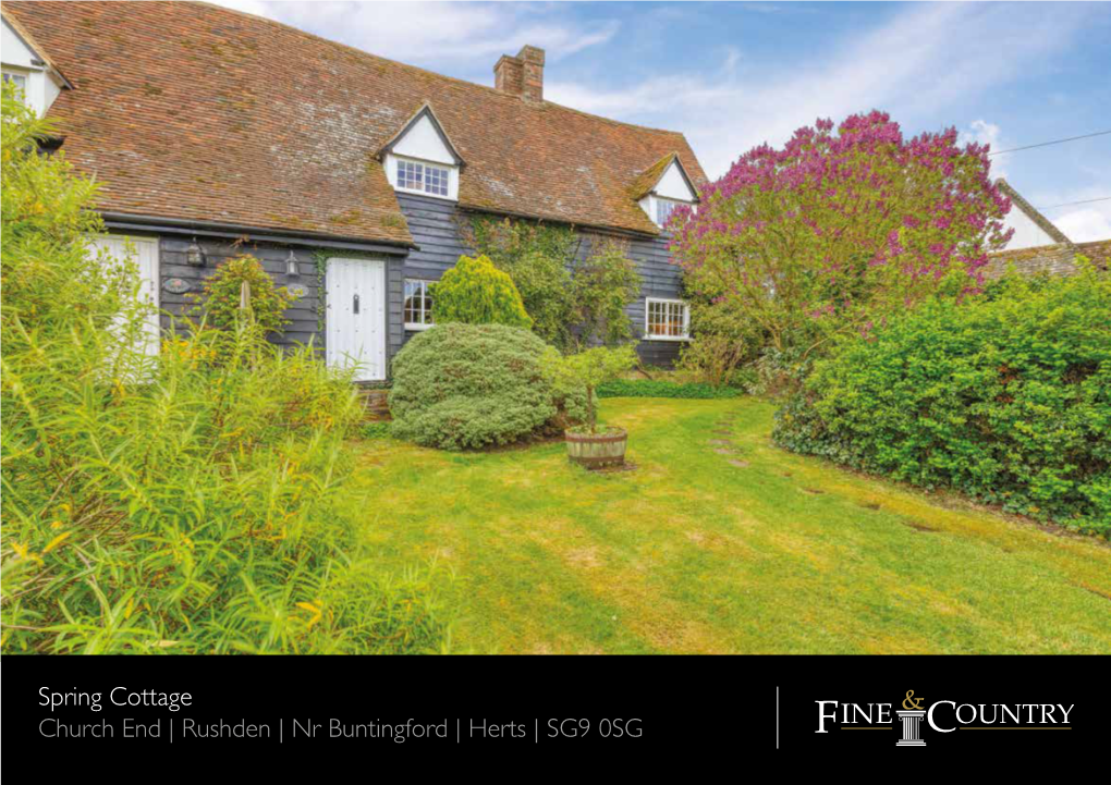 Spring Cottage Church End | Rushden | Nr Buntingford | Herts | SG9 0SG
