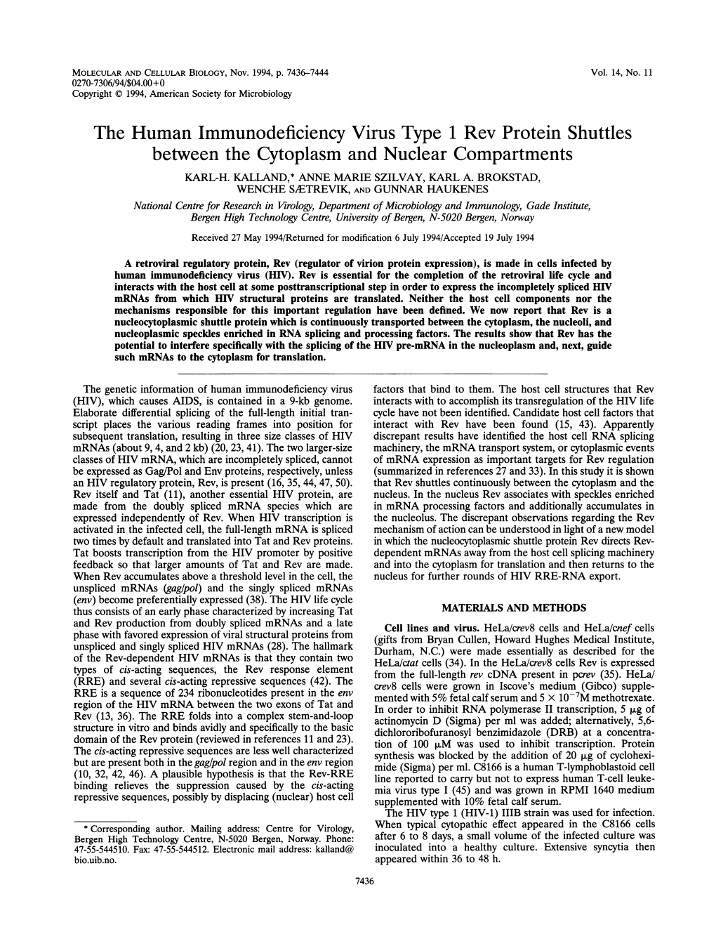 The Human Immunodeficiency Virus Type 1 Rev Protein Shuttles Between the Cytoplasm and Nuclear Compartments KARL-H