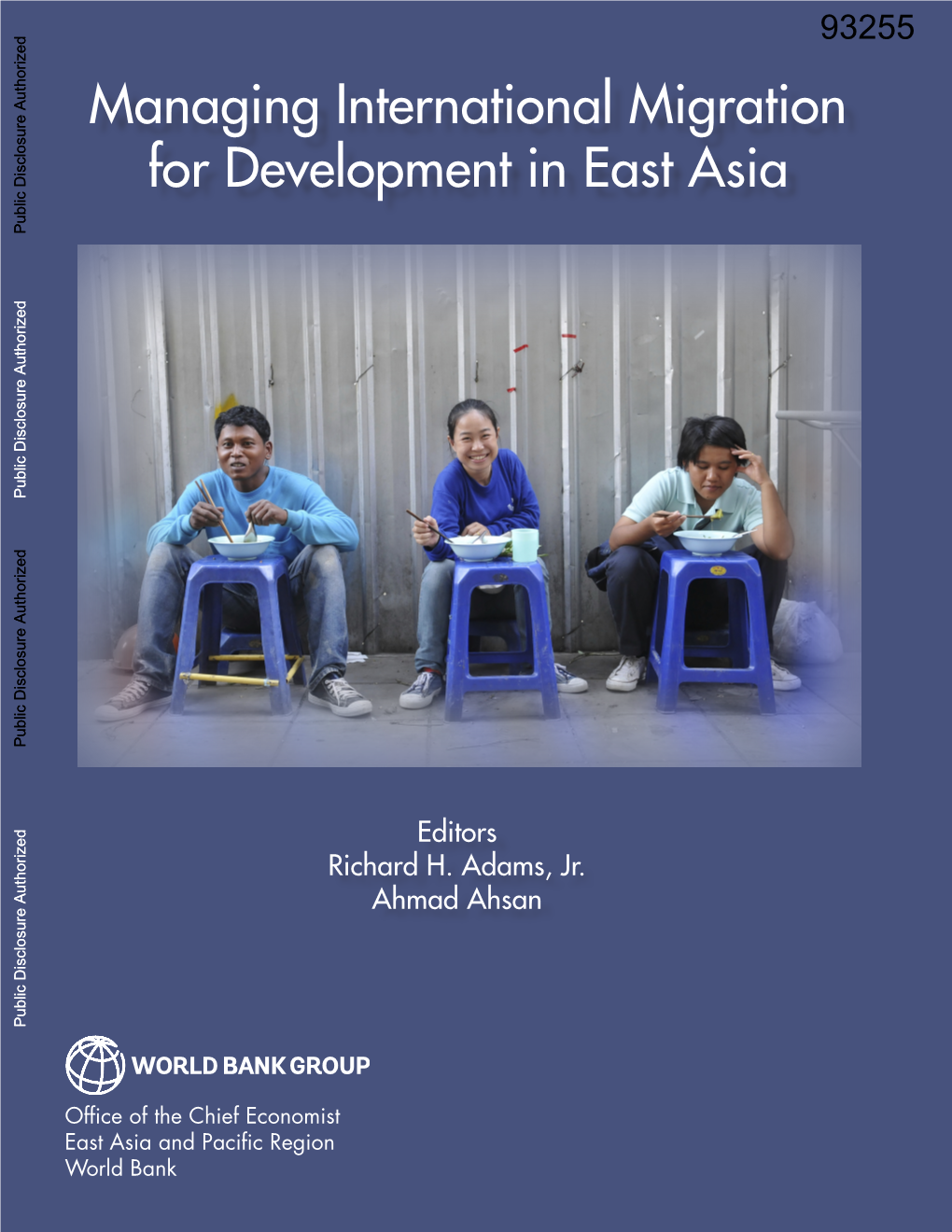 Managing International Migration for Development in East Asia Public Disclosure Authorized Public Disclosure Authorized Public Disclosure Authorized