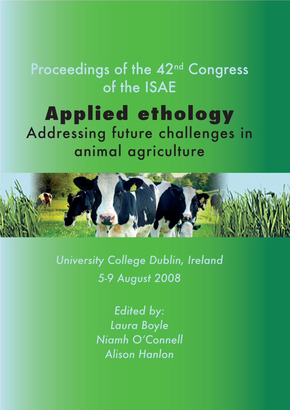 Applied Ethology Addressing Future Challenges in Animal Agriculture