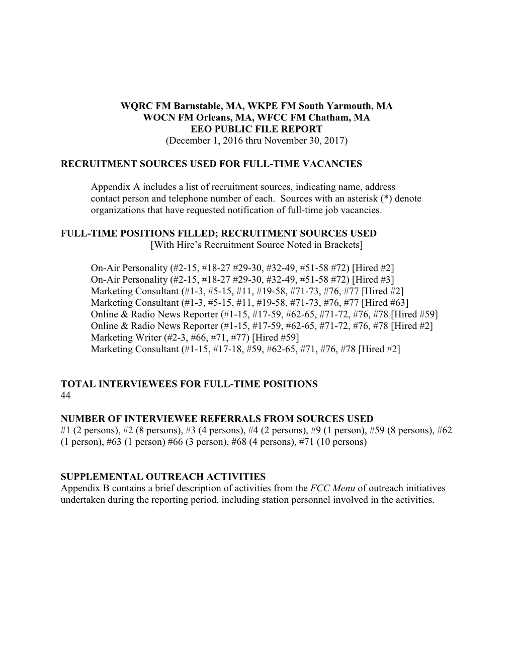 WQRC FM Barnstable, MA, WKPE FM South Yarmouth, MA WOCN FM Orleans, MA, WFCC FM Chatham, MA EEO PUBLIC FILE REPORT (December 1, 2016 Thru November 30, 2017)