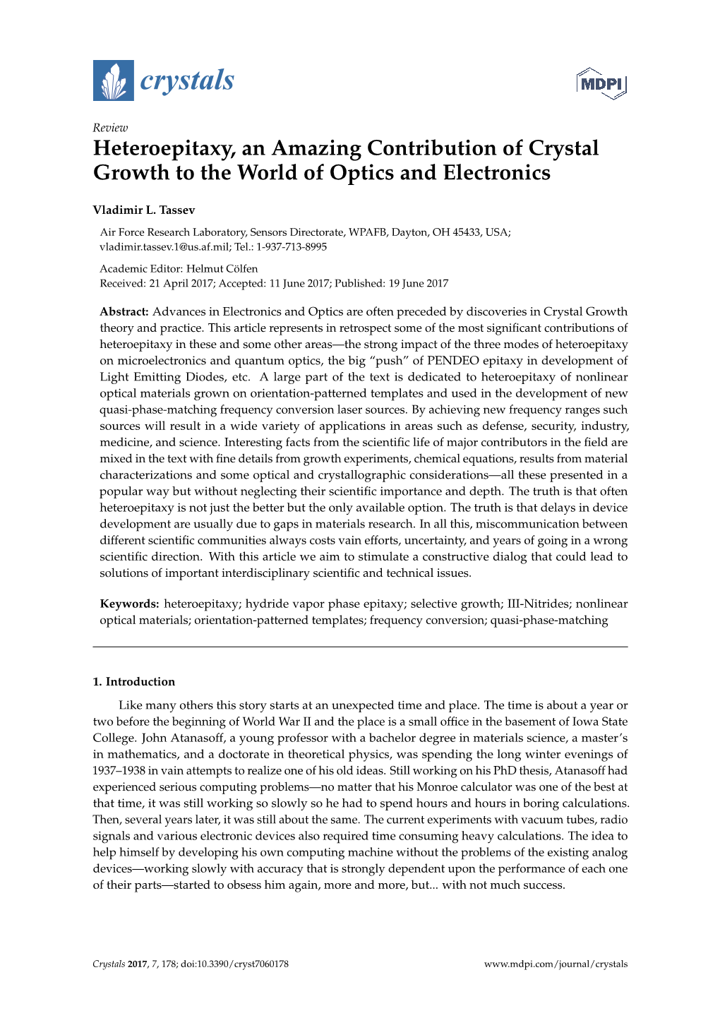 Heteroepitaxy, an Amazing Contribution of Crystal Growth to the World of Optics and Electronics