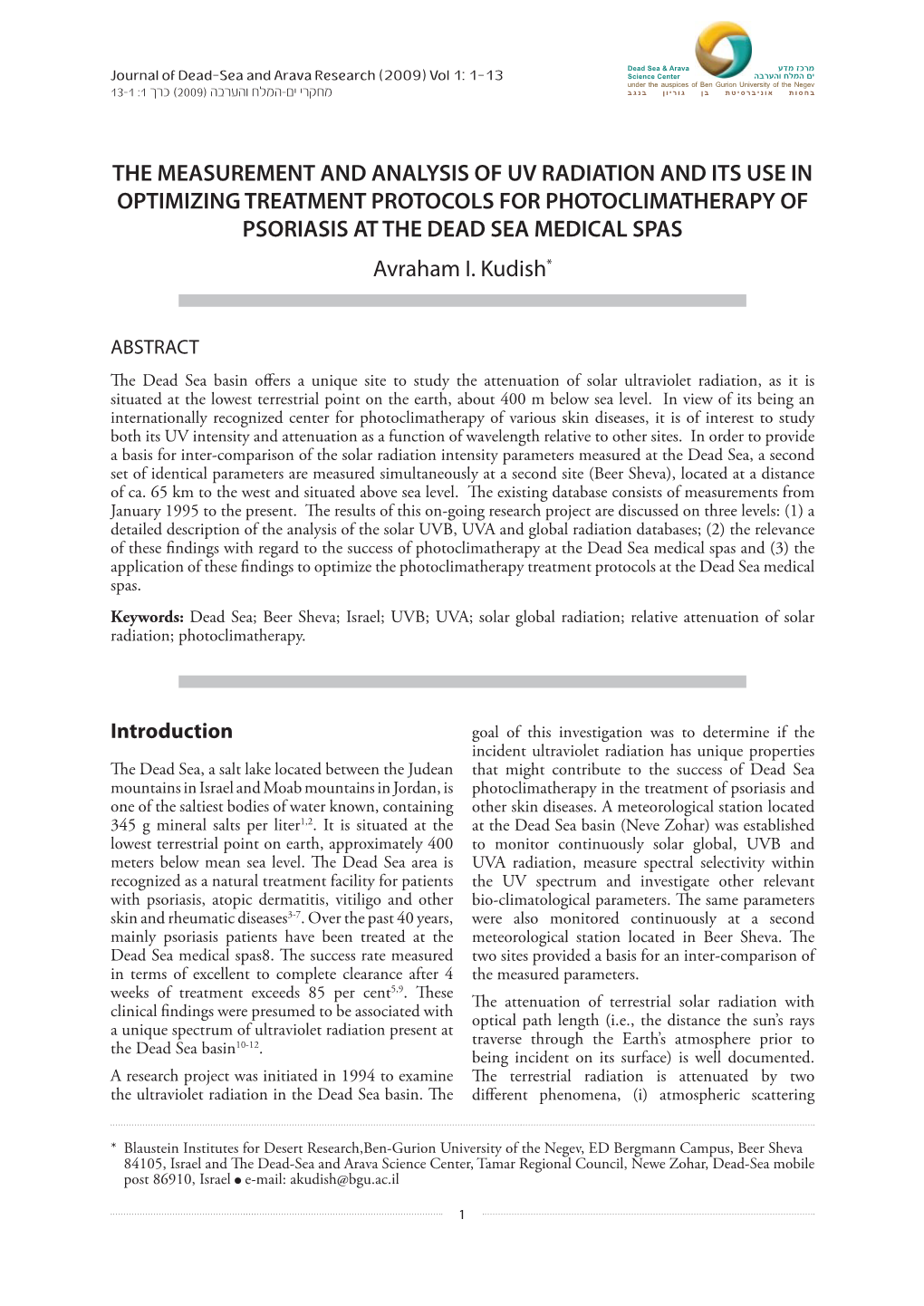 THE MEASUREMENT and ANALYSIS of UV RADIATION and ITS USE in OPTIMIZING TREATMENT PROTOCOLS for PHOTOCLIMATHERAPY of PSORIASIS at the DEAD SEA MEDICAL SPAS Avraham I