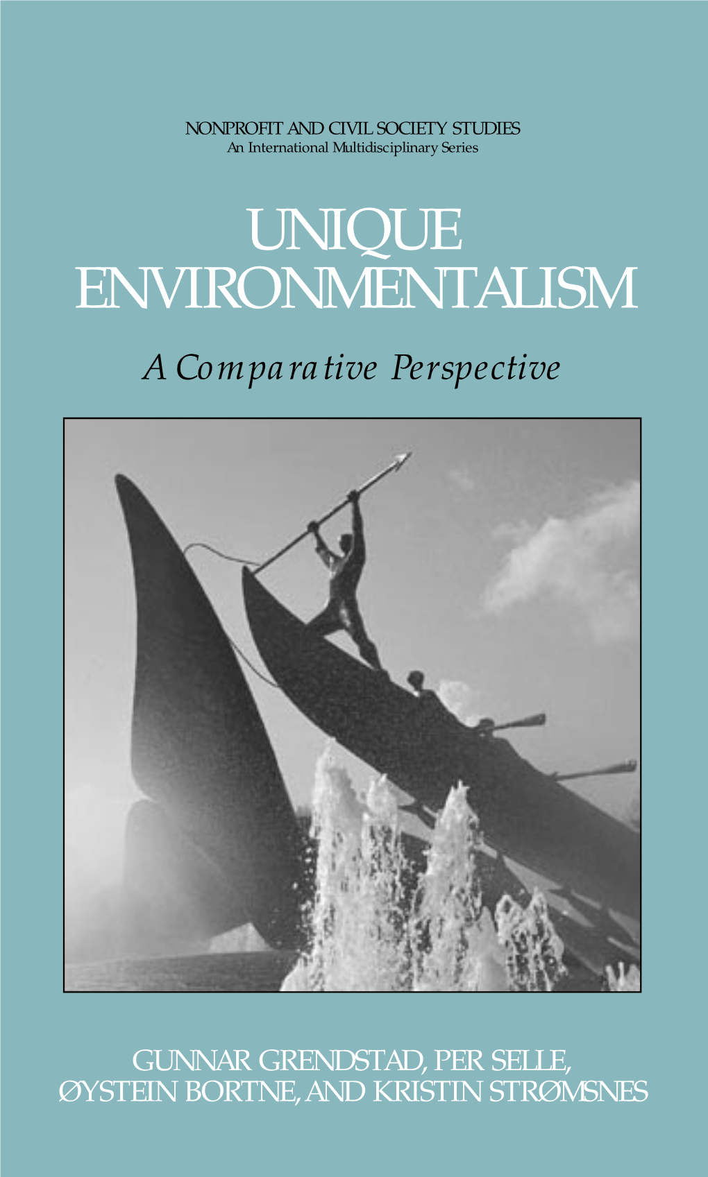 UNIQUE ENVIRONMENTALISM a Compa Ra Tive Perspective