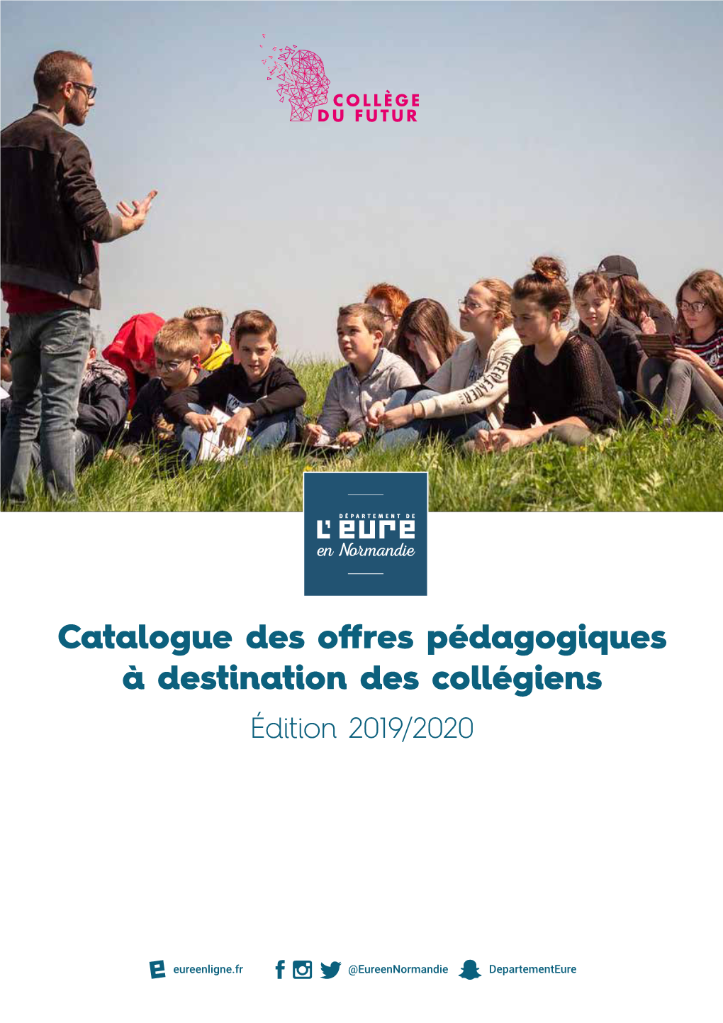 Catalogue Des Offres Pédagogiques À Destination Des Collégiens Édition 2019/2020 SOMMAIRE