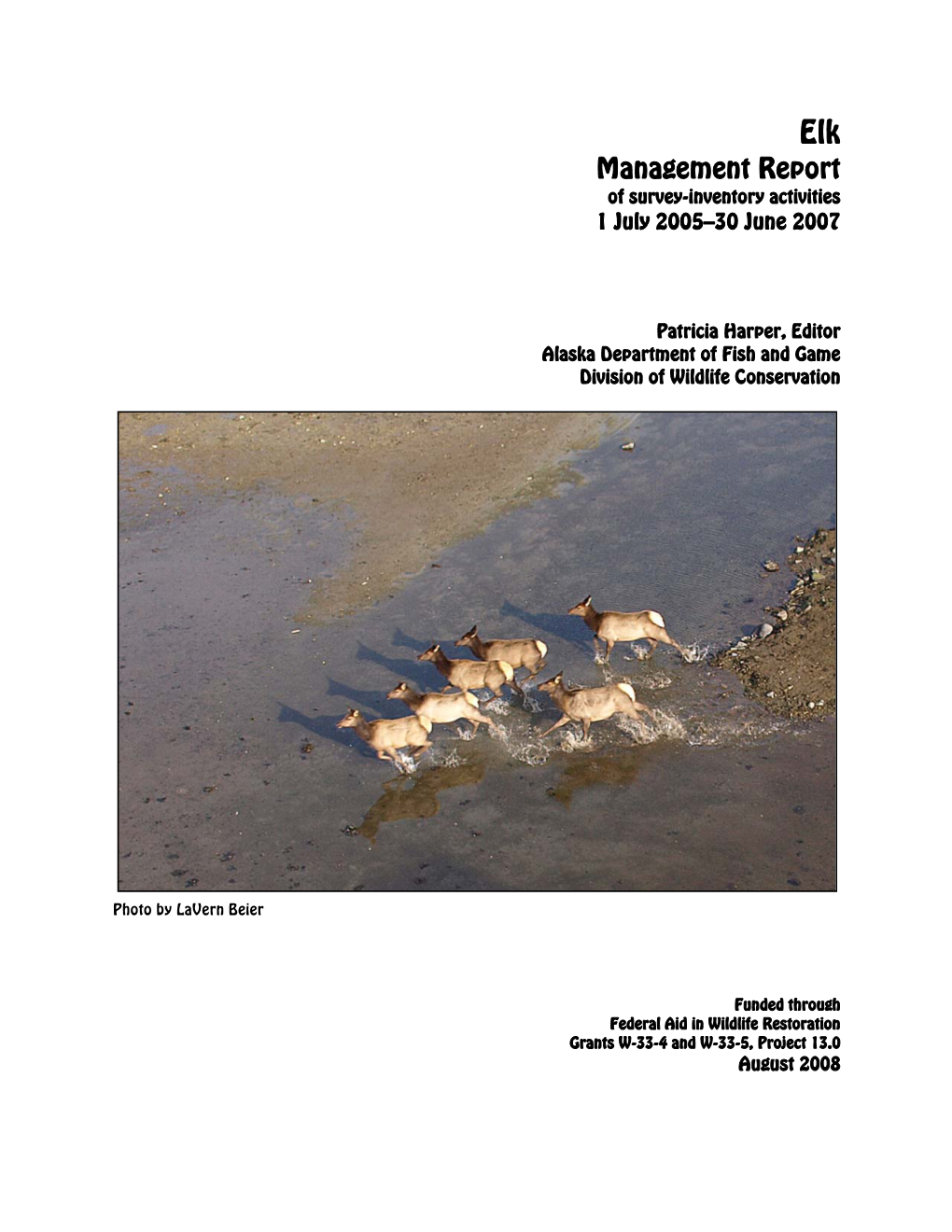 Elk Management Report of Survey-Inventory Activities, 1 July