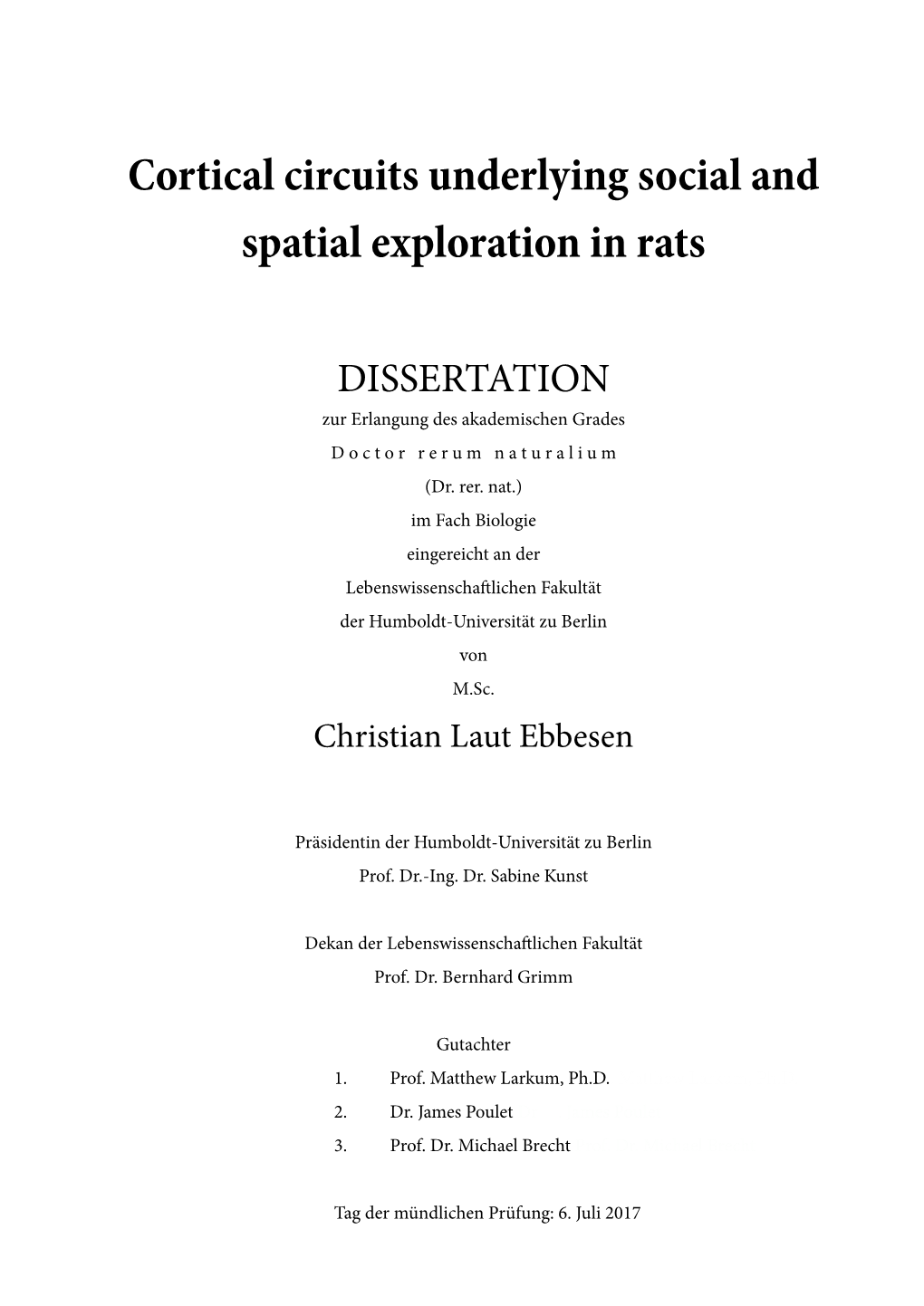 Cortical Circuits Underlying Social and Spatial Exploration in Rats