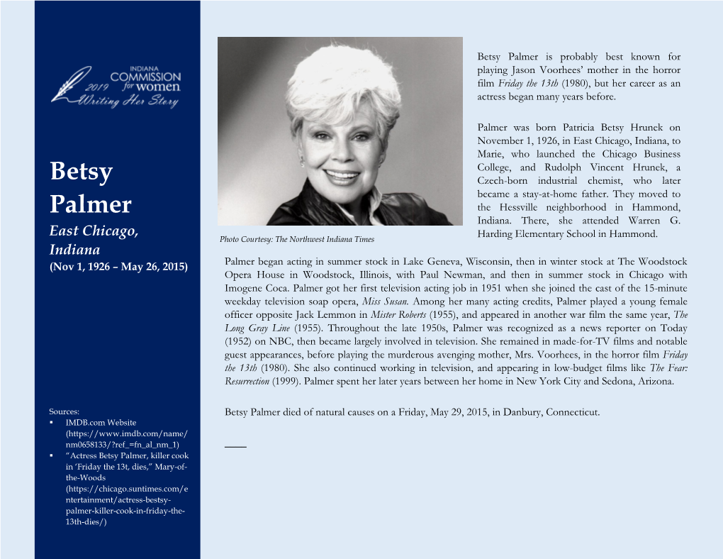 Betsy Palmer Is Probably Best Known for Playing Jason Voorhees’ Mother in the Horror Film Friday the 13Th (1980), but Her Career As an Actress Began Many Years Before