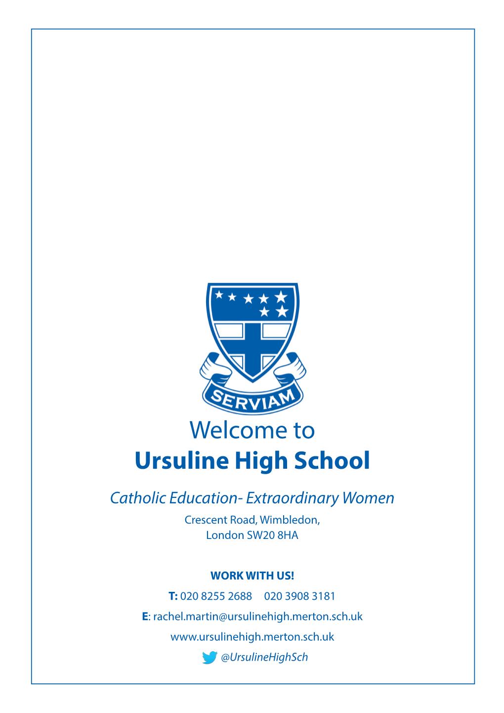 Welcome to Ursuline High School Catholic Education- Extraordinary Women Crescent Road, Wimbledon, London SW20 8HA