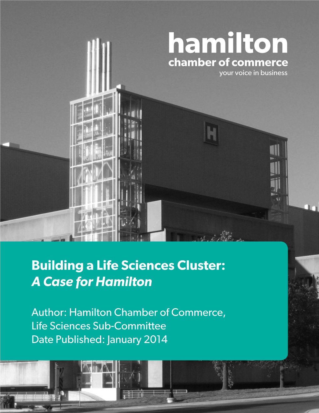 Building a Life Sciences Cluster: a Case for Hamilton