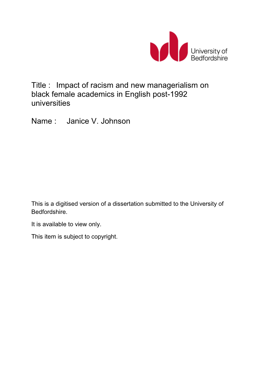 Title : Impact of Racism and New Managerialism on Black Female Academics in English Post-1992 Universities