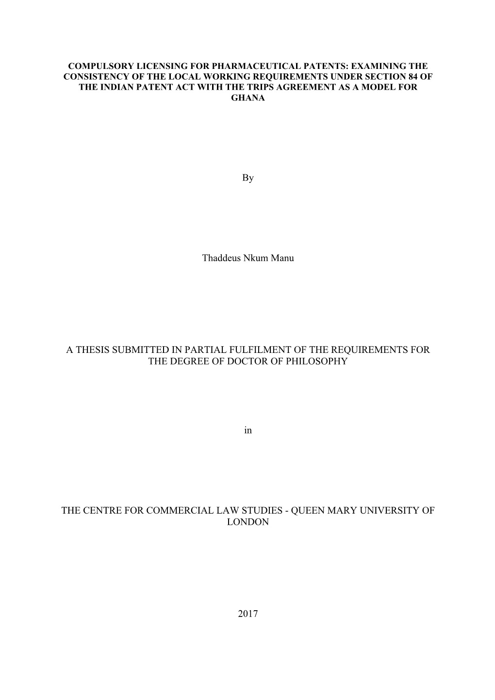 By Thaddeus Nkum Manu a THESIS SUBMITTED in PARTIAL