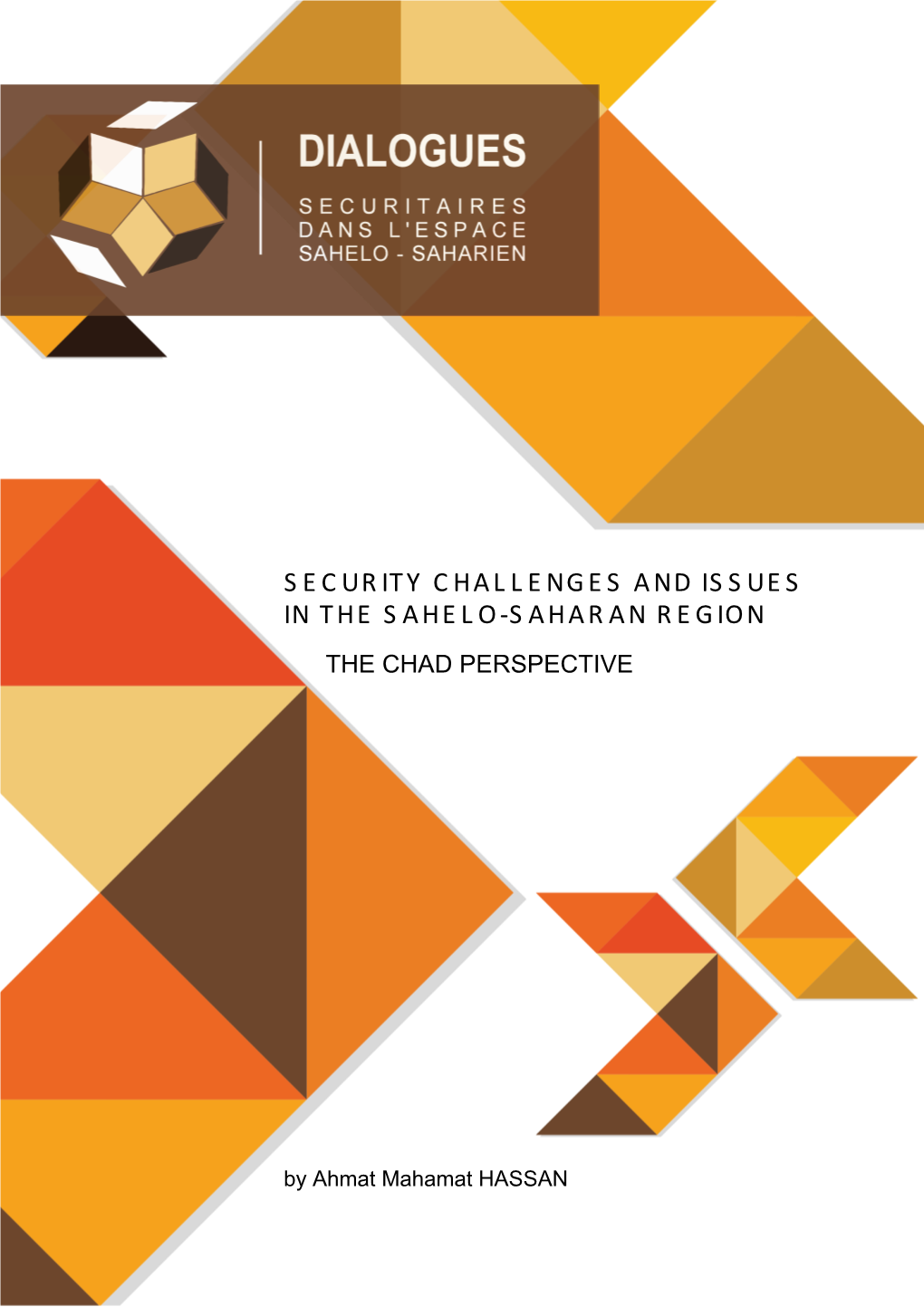 Security Challenges and Issues in the Sahelo – Saharan Region