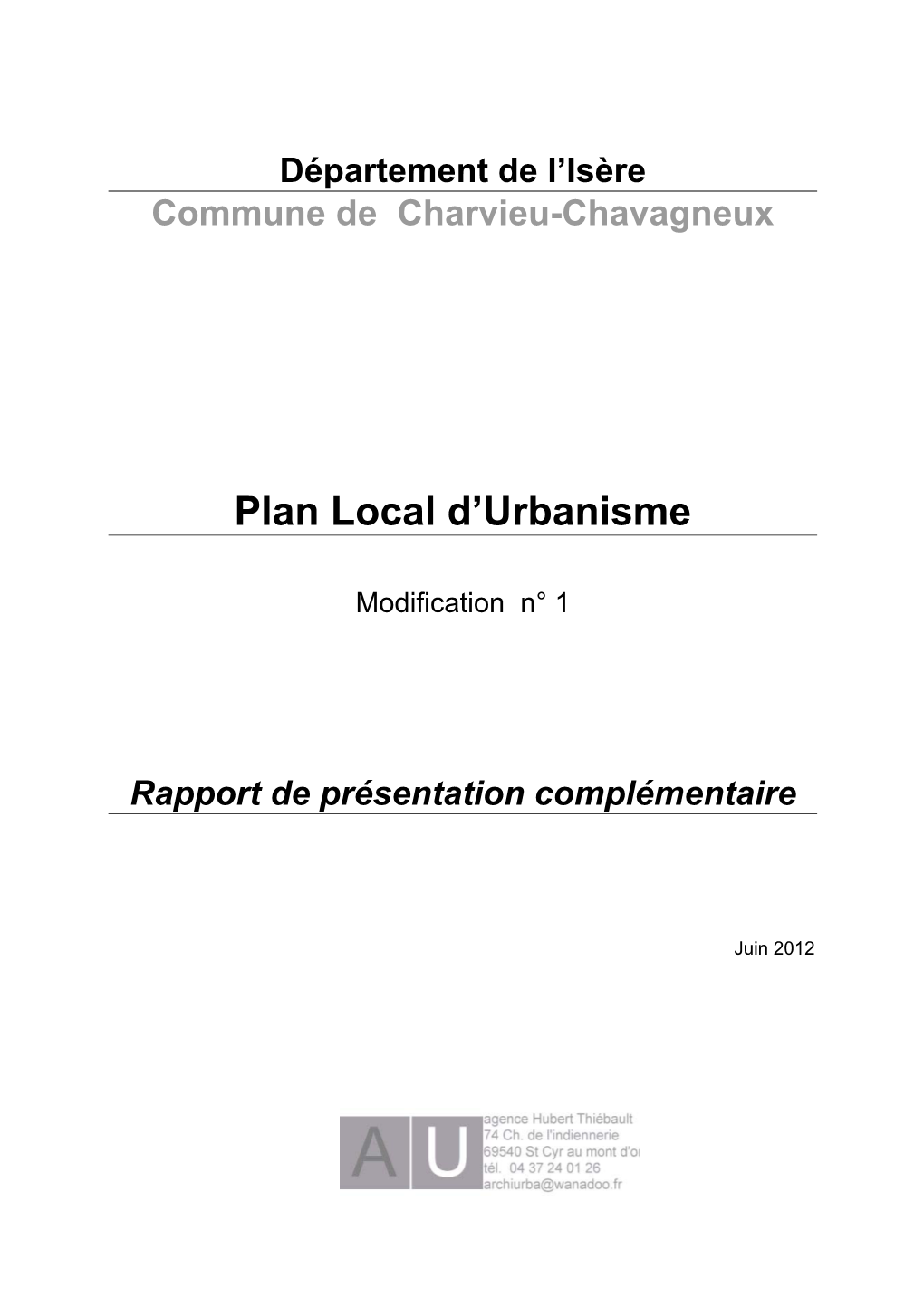 Plan Local D'urbanisme Remplace Le Plan D'occupation Des Sols Approuvé Le 17 Septembre 1999