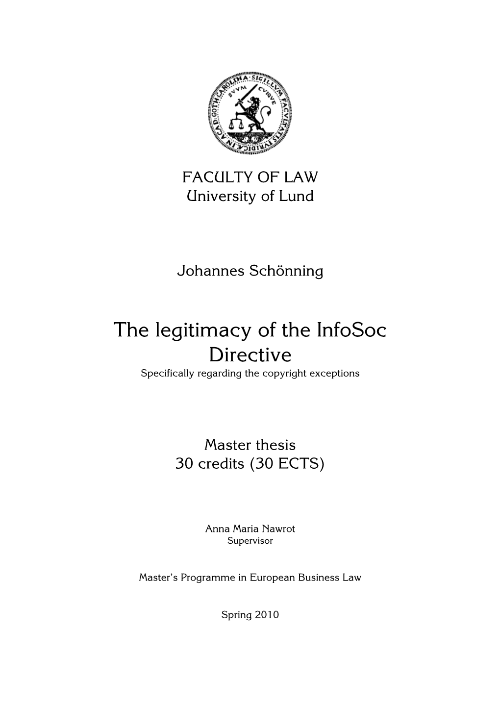 The Legitimacy of the Infosoc Directive Specifically Regarding the Copyright Exceptions