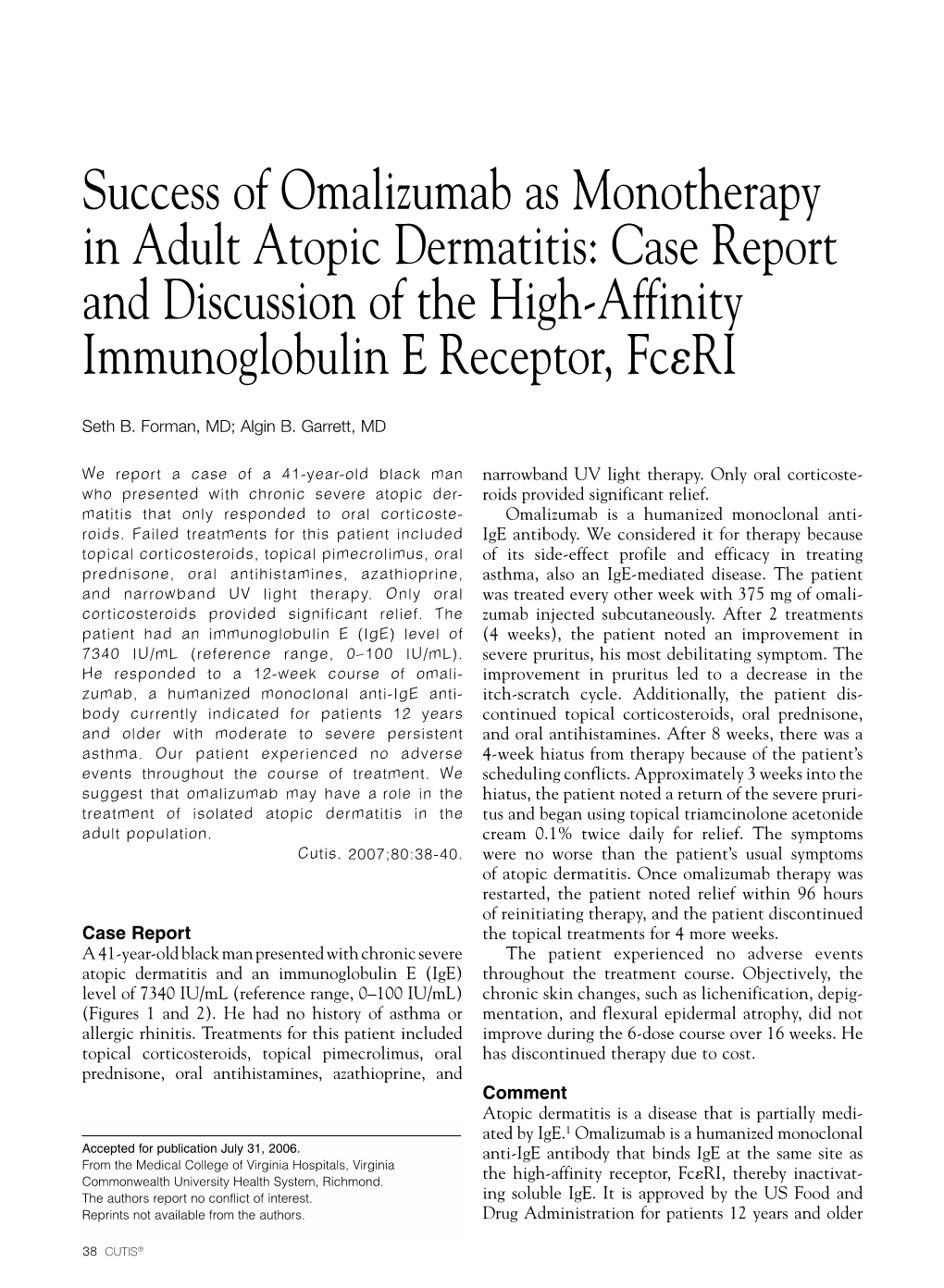 Success of Omalizumab As Monotherapy in Adult Atopic Dermatitis: Case Report and Discussion of the High-Affinity Immunoglobulin E Receptor, Fcri